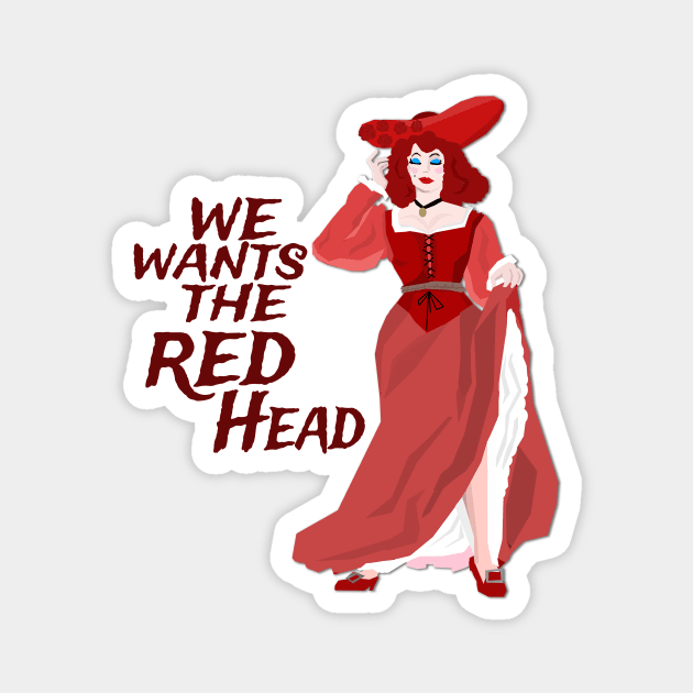 We Wants the Redhead Magnet by Radical Rad