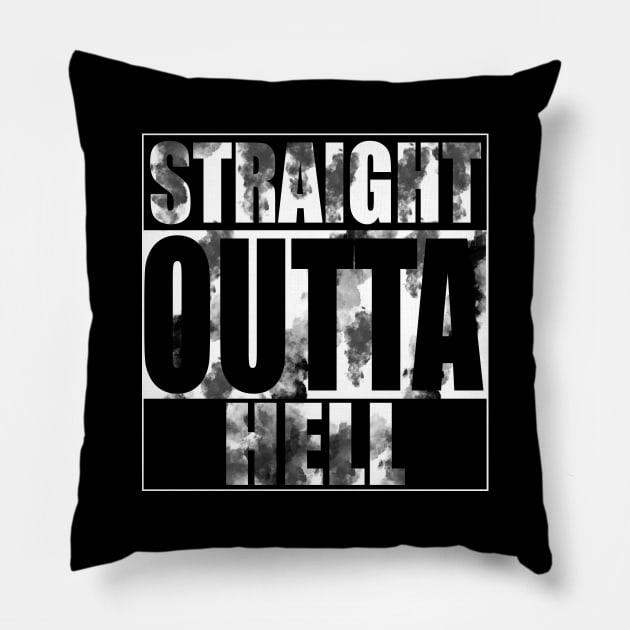 Straight Outta Hell - Smokey Pillow by SOwenDesign