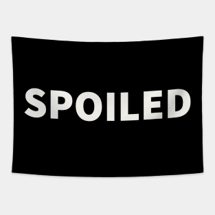 SPOILED Tapestry