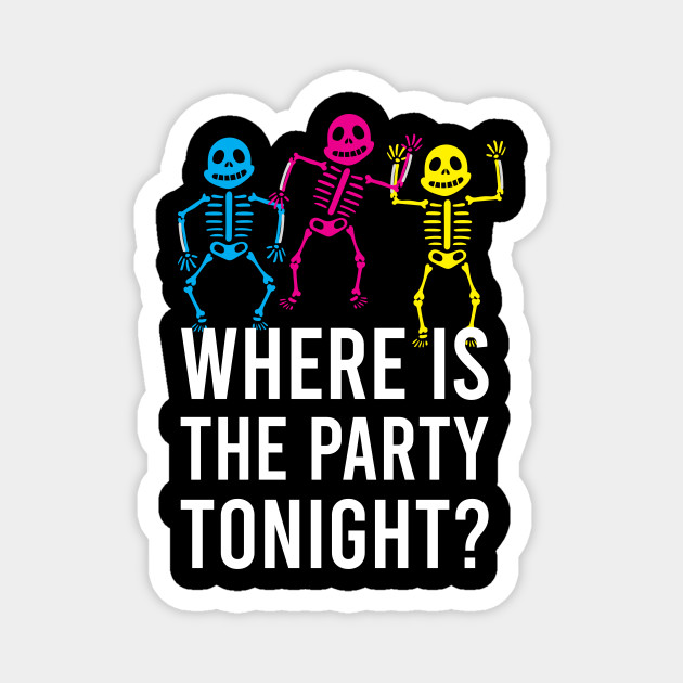 Halloween Party Tonight Halloween Magnet Teepublic