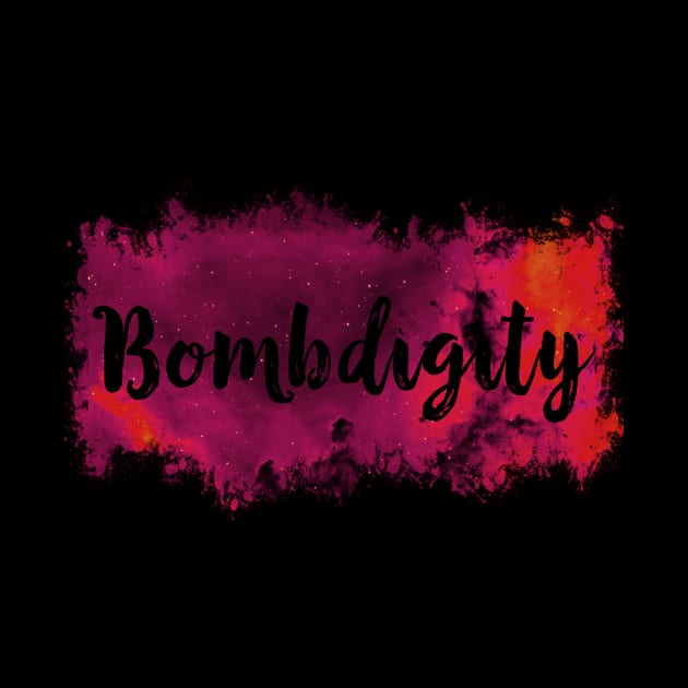 Bombdigity Funny 80's by solsateez