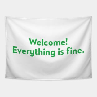 Welcome! Everything is fine. Tapestry