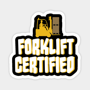 Forklift Certified Meme Magnet