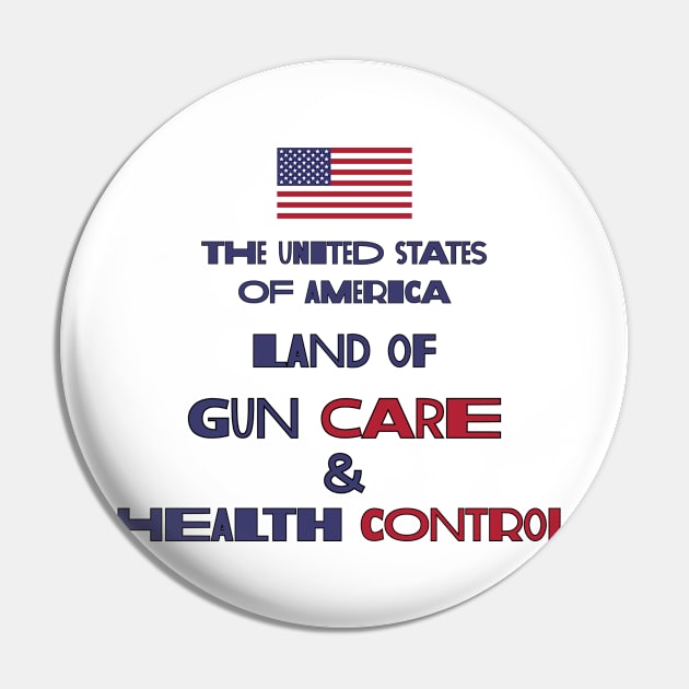 Land of Gun Care & Health Control Pin by MAR-A-LAGO RAIDERS