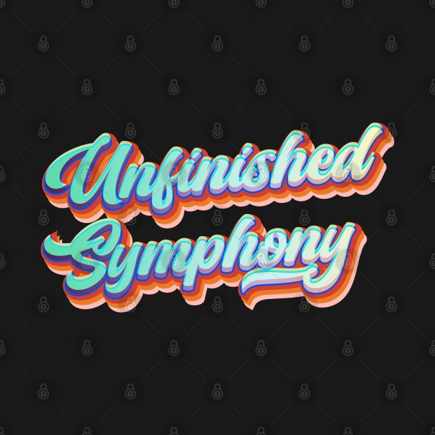 Unfinished Symphony | America, You Great Unfinished Symphony by Leo Stride