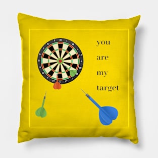 You are my target Pillow