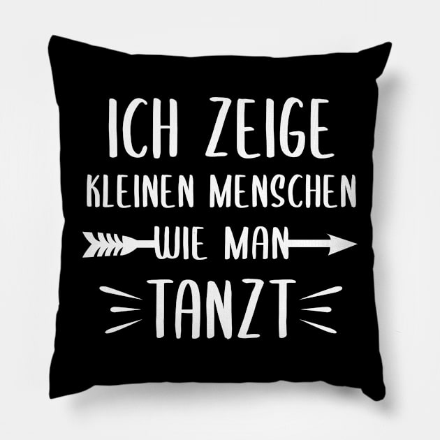 Dancing Coach German Design for your Dancing Teacher Pillow by ErdnussbutterToast