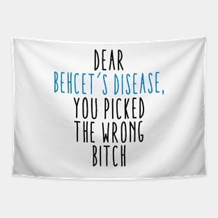 Dear Behcet's Disease You Picked The Wrong Bitch Tapestry