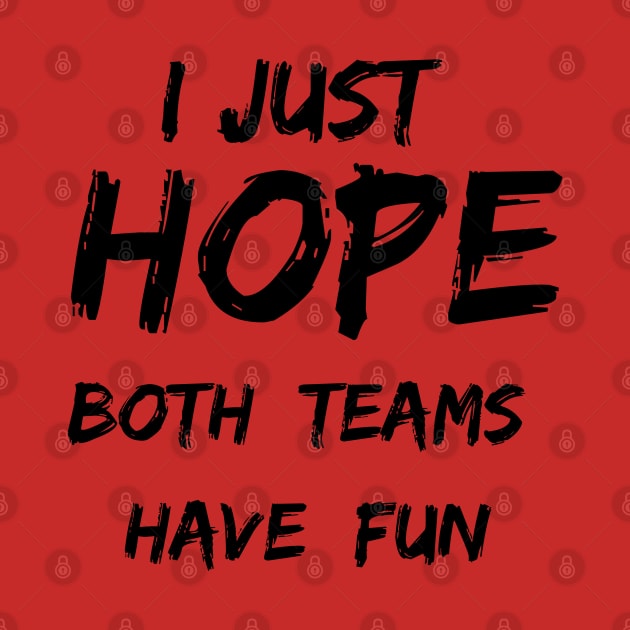 I just hope both teams have fun by TulipDesigns