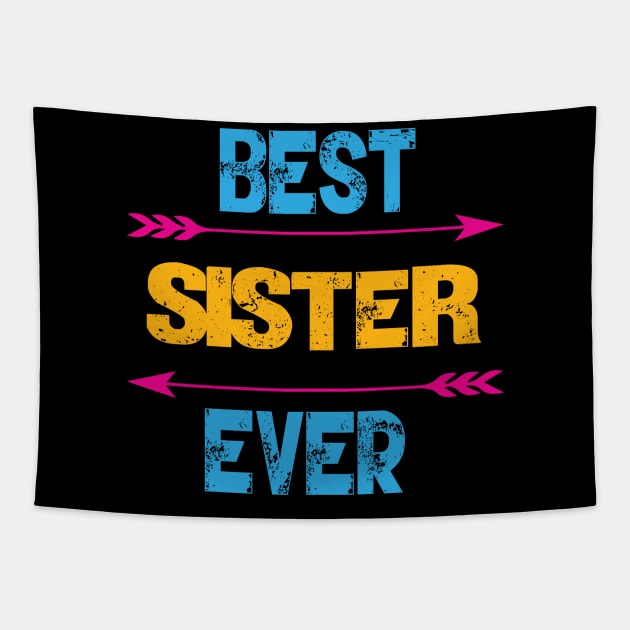 Best Sister Ever Tapestry by Gift Designs