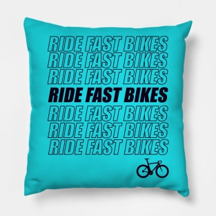 Ride Fast Bikes Pillow