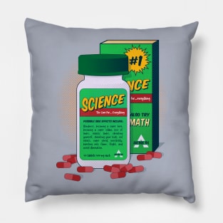 Science! The cure for... Everything Pillow