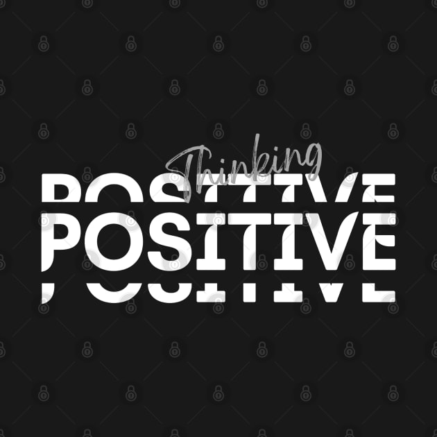 White Black Simple Positive Typography by PositiveMindTee