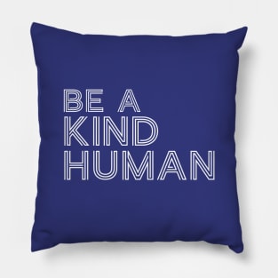 Be A Good Kind Human Line Text For Dark Black Background Pillow