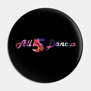 All 5 Dances Pin