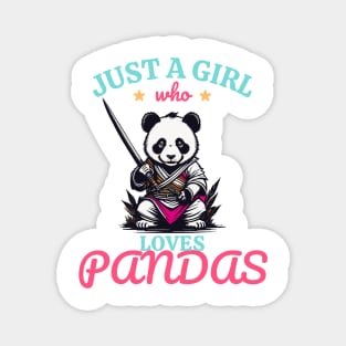 Just A Girl Who Loves Pandas Magnet