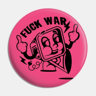 Say F*ck To War Pin