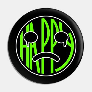 Happy fake crying green tshirt Pin