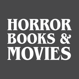 Horror Books & Movies (White) T-Shirt