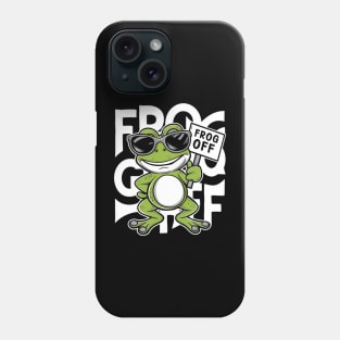 Frog Off | Warning Sign | T Shirt Design Phone Case