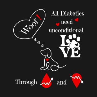 Diabetics Unconditional Dog Love Through Highs and Lows T-Shirt