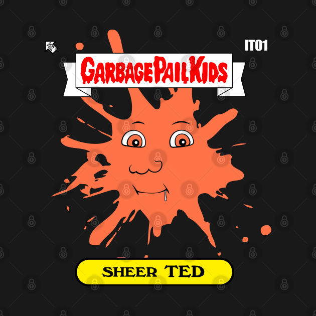 Garbage Pail Kids Sheer TED by IndiesignTees