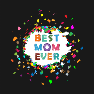 Best Mom Ever 02 T-Shirt