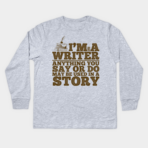 Funny Author Reporter Journalist Writer Say Or Do Used Story