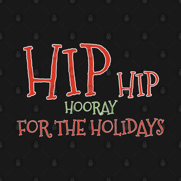 Orthopedic Christmas Hip Hip by MedicineIsHard