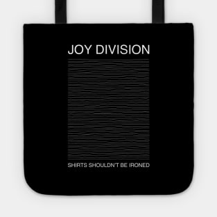 Joy Division Shirts Shouldn’t Be Ironed Tote