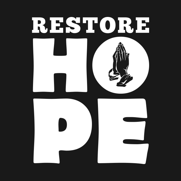 'Restore Hope' Refugee Care Shirt by ourwackyhome