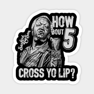 BLACKOUT - SANFORD AND SON CROSS YO LIP Magnet