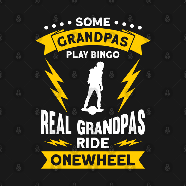 Funny Onewheel Grandpa by Funky Prints Merch