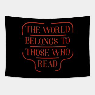 The world belong to those who read. Bookish retro. Bookish quotes Tapestry