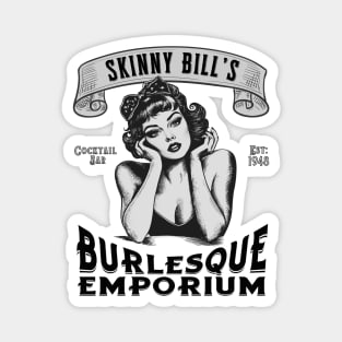 Skinny Bill's Burlesque Emporium Magnet