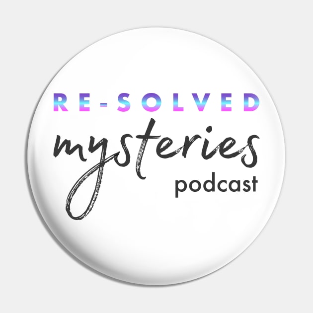 Glowy Re-solved Mysteries Script Pin by Re-Solved Mysteries