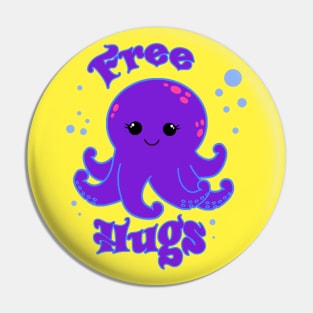 Free Hugs Cute Octopus design Pin