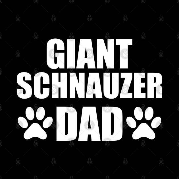 Giant Schnauzer Dad by KC Happy Shop