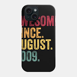 Awesome Since August 2009 Birthday Gift Vintage Retro Phone Case