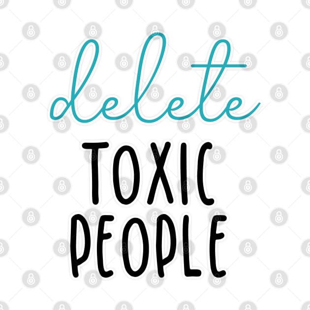 delete toxic people by autieangie