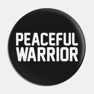 Peaceful Warrior Pin