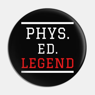 Phys. Ed. Bold Collection Pin