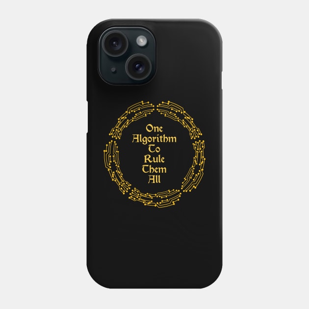 One Algorithm To Rule Them All | Machine Learning Circuit Slogan Gold Phone Case by aRtVerse