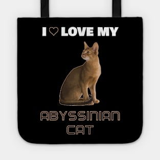 I Love My Abyssinian Cat Tote