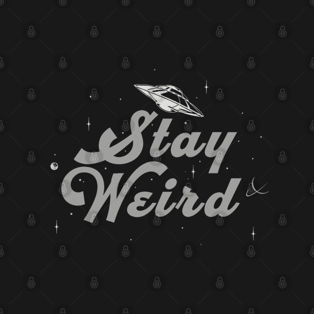 Stay Weird by TenkenNoKaiten