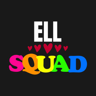 ELL Squad T-Shirt