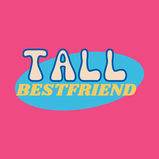 Tall Bestfriend by LadyAga