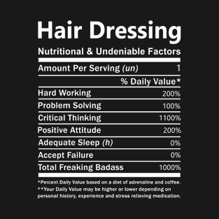 Hair Dressing - Nutritional Factors T-Shirt