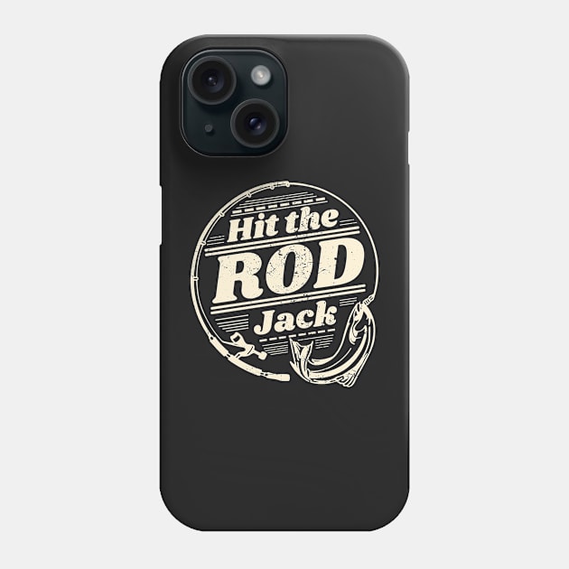 Fishing pun - Hit the Rod Jack Phone Case by LittleAna