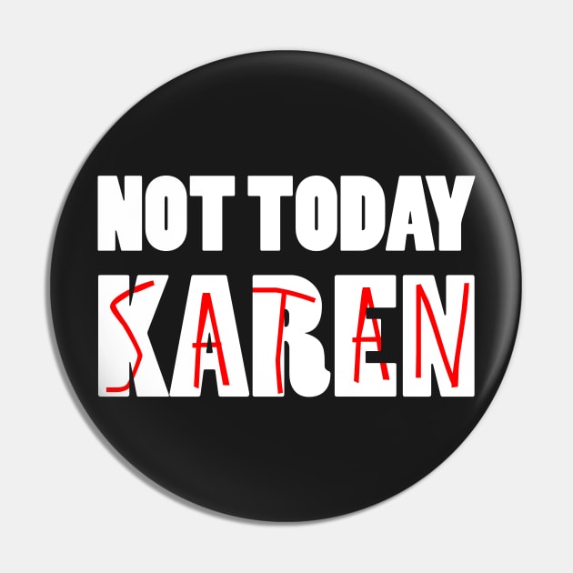 Not Today Karen (Satan) Pin by BraaiNinja